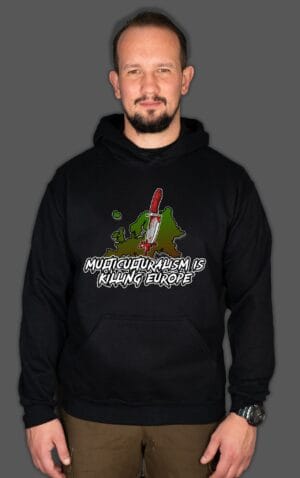 Bluza z kapturem Multiculturalism Is Killing Europe